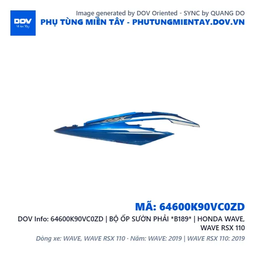 64600K90VC0ZD | BỘ ỐP SƯỜN PHẢI *B189* | HONDA WAVE, WAVE RSX 110 — 64600K90VC0ZD