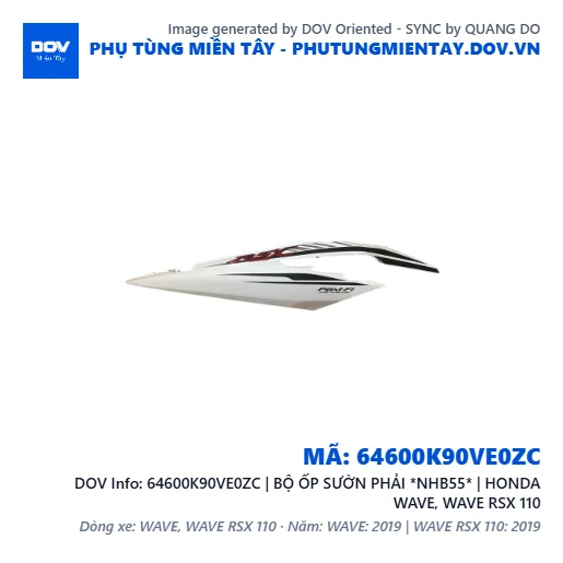 64600K90VE0ZC | BỘ ỐP SƯỜN PHẢI *NHB55* | HONDA WAVE, WAVE RSX 110 — 64600K90VE0ZC