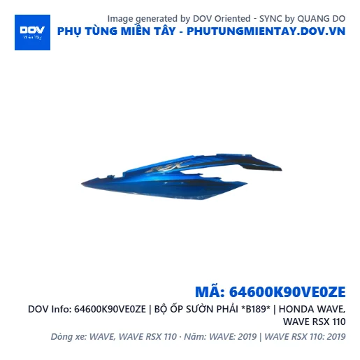 64600K90VE0ZE | BỘ ỐP SƯỜN PHẢI *B189* | HONDA WAVE, WAVE RSX 110 — 64600K90VE0ZE
