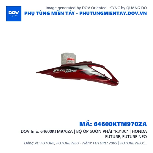 64600KTM970ZA | BỘ ỐP SƯỜN PHẢI *R313C* | HONDA FUTURE, FUTURE NEO — 64600KTM970ZA