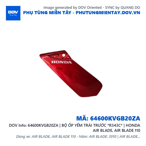 64600KVGB20ZA | BỘ ỐP YẾM TRÁI TRƯỚC *R343C* | HONDA AIR BLADE, AIR BLADE 110 — 64600KVGB20ZA
