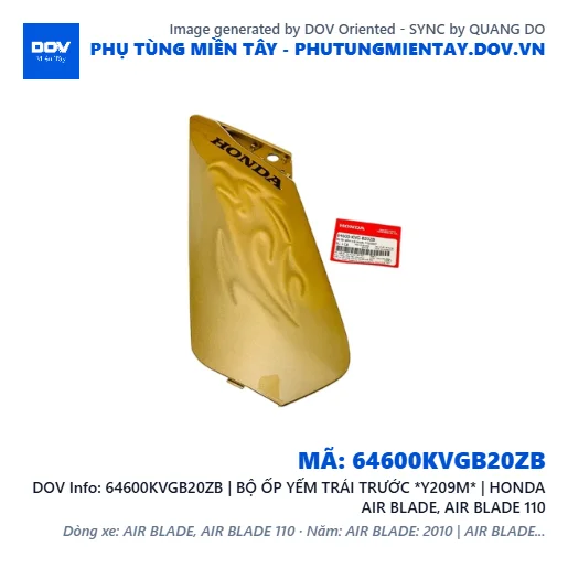 64600KVGB20ZB | BỘ ỐP YẾM TRÁI TRƯỚC *Y209M* | HONDA AIR BLADE, AIR BLADE 110 — 64600KVGB20ZB