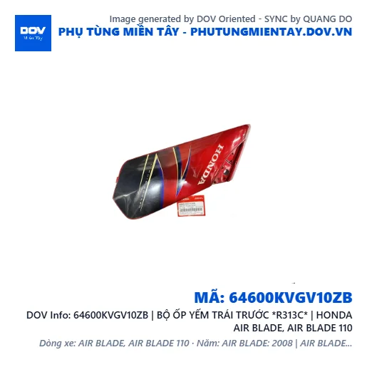 64600KVGV10ZB | BỘ ỐP YẾM TRÁI TRƯỚC *R313C* | HONDA AIR BLADE, AIR BLADE 110 — 64600KVGV10ZB