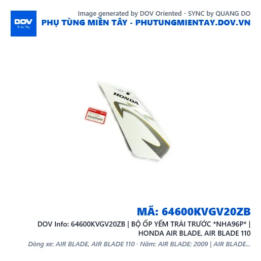 64600KVGV20ZB | BỘ ỐP YẾM TRÁI TRƯỚC *NHA96P* | HONDA AIR BLADE, AIR BLADE 110 — 64600KVGV20ZB