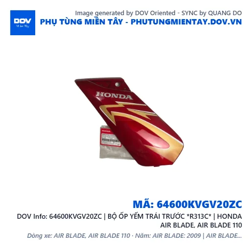 64600KVGV20ZC | BỘ ỐP YẾM TRÁI TRƯỚC *R313C* | HONDA AIR BLADE, AIR BLADE 110 — 64600KVGV20ZC
