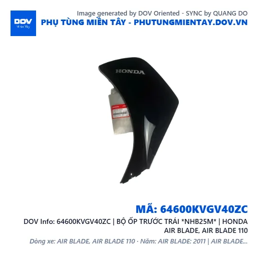 64600KVGV40ZC | BỘ ỐP TRƯỚC TRÁI *NHB25M* | HONDA AIR BLADE, AIR BLADE 110 — 64600KVGV40ZC