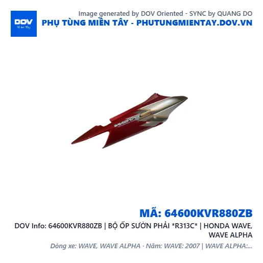 64600KVR880ZB | BỘ ỐP SƯỜN PHẢI *R313C* | HONDA WAVE, WAVE ALPHA — 64600KVR880ZB
