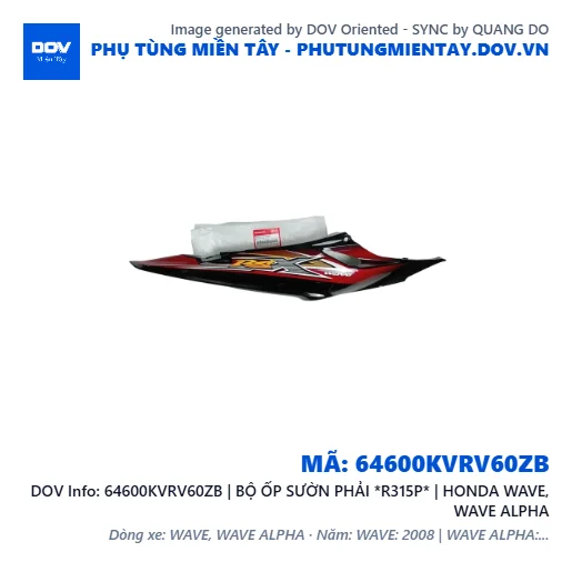 64600KVRV60ZB | BỘ ỐP SƯỜN PHẢI *R315P* | HONDA WAVE, WAVE ALPHA — 64600KVRV60ZB