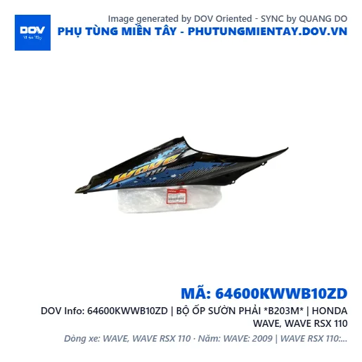 64600KWWB10ZD | BỘ ỐP SƯỜN PHẢI *B203M* | HONDA WAVE, WAVE RSX 110 — 64600KWWB10ZD