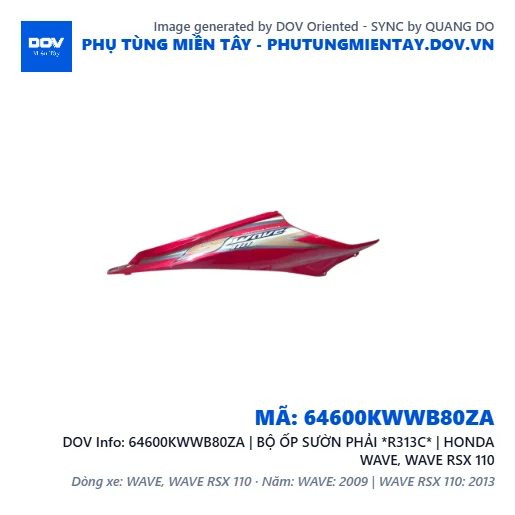64600KWWB80ZA | BỘ ỐP SƯỜN PHẢI *R313C* | HONDA WAVE, WAVE RSX 110 — 64600KWWB80ZA