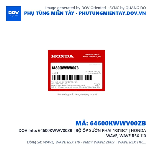64600KWWV00ZB | BỘ ỐP SƯỜN PHẢI *R313C* | HONDA WAVE, WAVE RSX 110 — 64600KWWV00ZB