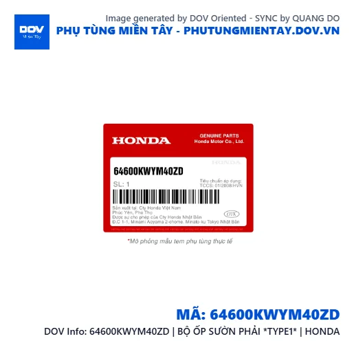 64600KWYM40ZD | BỘ ỐP SƯỜN PHẢI *TYPE1* | HONDA  — 64600KWYM40ZD