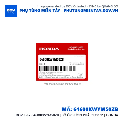 64600KWYM50ZB | BỘ ỐP SƯỜN PHẢI *TYPE1* | HONDA  — 64600KWYM50ZB