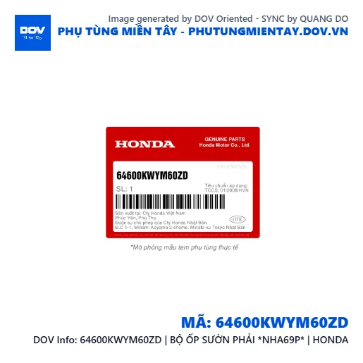 64600KWYM60ZD | BỘ ỐP SƯỜN PHẢI *NHA69P* | HONDA  — 64600KWYM60ZD