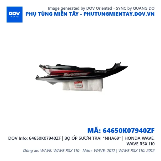 64650K07940ZF | BỘ ỐP SƯỜN TRÁI *NHA69* | HONDA WAVE, WAVE RSX 110 — 64650K07940ZF
