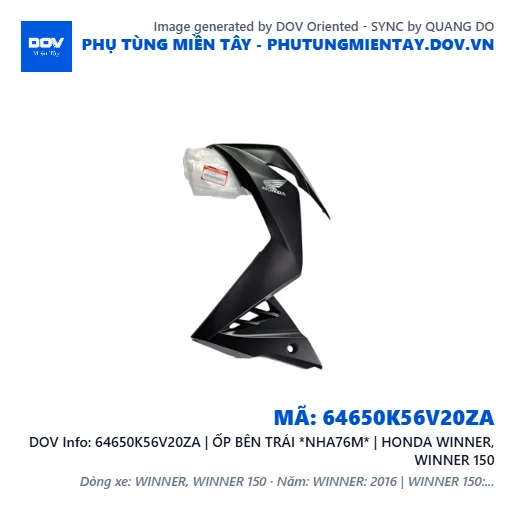 64650K56V20ZA | ỐP BÊN TRÁI *NHA76M* | HONDA WINNER, WINNER 150 — 64650K56V20ZA