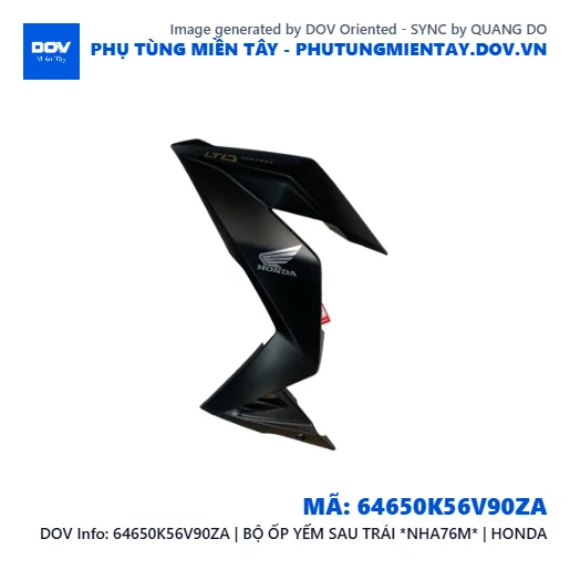 64650K56V90ZA | BỘ ỐP YẾM SAU TRÁI *NHA76M* | HONDA  — 64650K56V90ZA