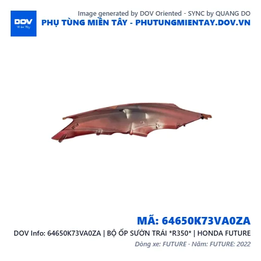 64650K73VA0ZA | BỘ ỐP SƯỜN TRÁI *R350* | HONDA FUTURE — 64650K73VA0ZA