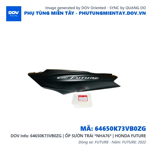 64650K73VB0ZG | ỐP SƯỜN TRÁI *NHA76* | HONDA FUTURE — 64650K73VB0ZG