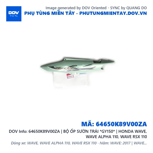 64650K89V00ZA | BỘ ỐP SƯỜN TRÁI *GY150* | HONDA WAVE, WAVE ALPHA 110, WAVE RSX 110 — 64650K89V00ZA