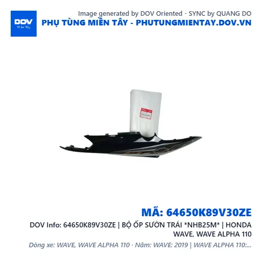 64650K89V30ZE | BỘ ỐP SƯỜN TRÁI *NHB25M* | HONDA WAVE, WAVE ALPHA 110 — 64650K89V30ZE