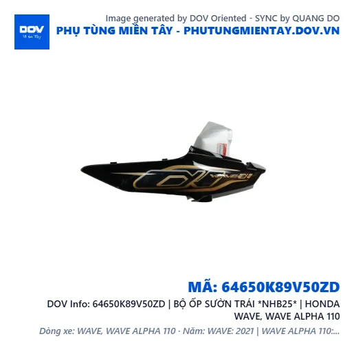 64650K89V50ZD | BỘ ỐP SƯỜN TRÁI *NHB25* | HONDA WAVE, WAVE ALPHA 110 — 64650K89V50ZD