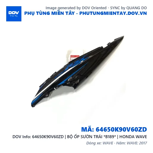64650K90V60ZD | BỘ ỐP SƯỜN TRÁI *B189* | HONDA WAVE — 64650K90V60ZD