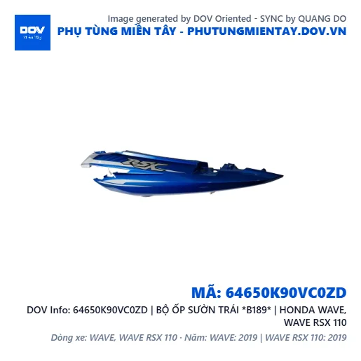 64650K90VC0ZD | BỘ ỐP SƯỜN TRÁI *B189* | HONDA WAVE, WAVE RSX 110 — 64650K90VC0ZD