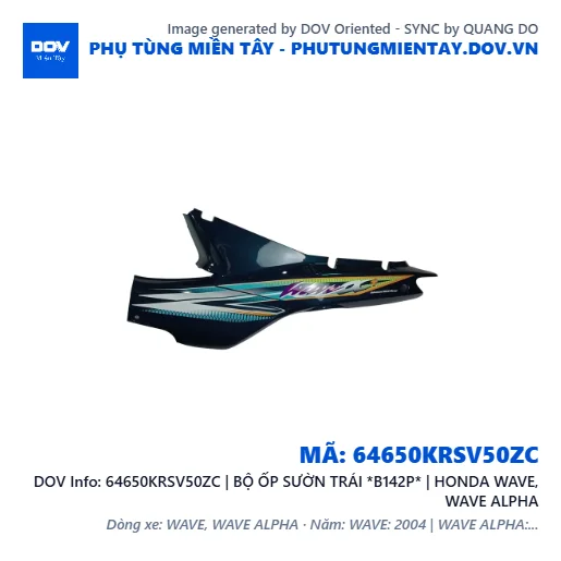 64650KRSV50ZC | BỘ ỐP SƯỜN TRÁI *B142P* | HONDA WAVE, WAVE ALPHA — 64650KRSV50ZC