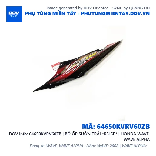 64650KVRV60ZB | BỘ ỐP SƯỜN TRÁI *R315P* | HONDA WAVE, WAVE ALPHA — 64650KVRV60ZB