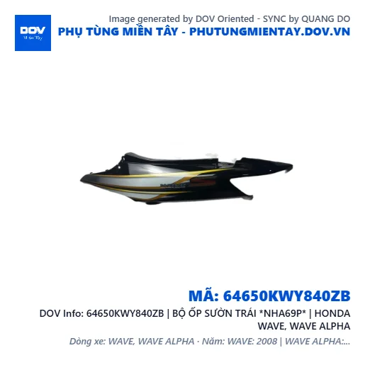 64650KWY840ZB | BỘ ỐP SƯỜN TRÁI *NHA69P* | HONDA WAVE, WAVE ALPHA — 64650KWY840ZB
