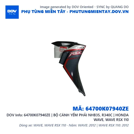 64700K07940ZE | BỘ CÁNH YẾM PHẢI NHB35, R340C | HONDA WAVE, WAVE RSX 110 — 64700K07940ZE
