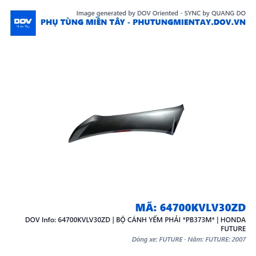 64700KVLV30ZD | BỘ CÁNH YẾM PHẢI *PB373M* | HONDA FUTURE — 64700KVLV30ZD