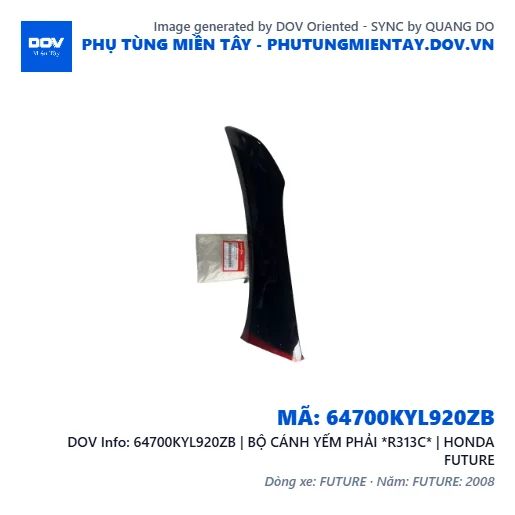 64700KYL920ZB | BỘ CÁNH YẾM PHẢI *R313C* | HONDA FUTURE — 64700KYL920ZB
