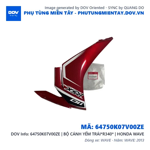 64750K07V00ZE | BỘ CÁNH YẾM TRÁI*R340* | HONDA WAVE — 64750K07V00ZE