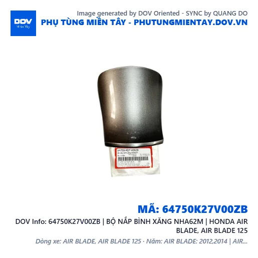64750K27V00ZB | BỘ NẮP BÌNH XĂNG NHA62M | HONDA AIR BLADE, AIR BLADE 125 — 64750K27V00ZB