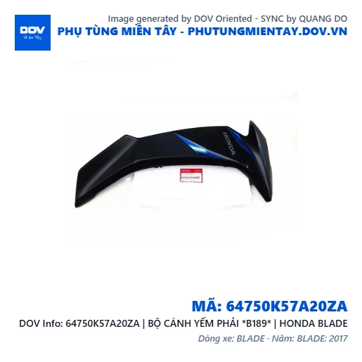 64750K57A20ZA | BỘ CÁNH YẾM PHẢI *B189* | HONDA BLADE — 64750K57A20ZA