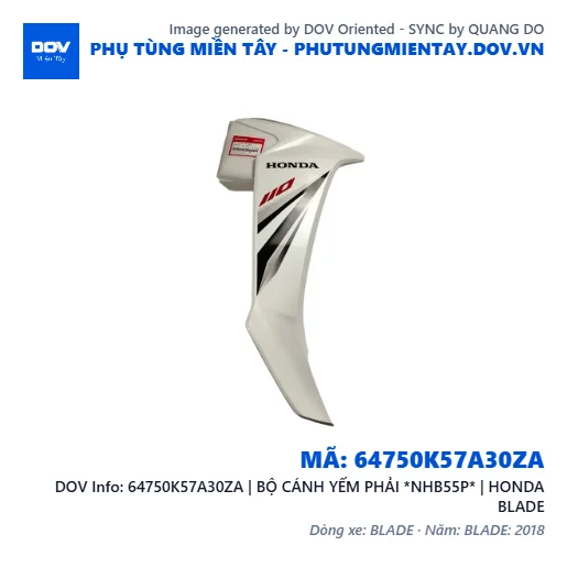 64750K57A30ZA | BỘ CÁNH YẾM PHẢI *NHB55P* | HONDA BLADE — 64750K57A30ZA