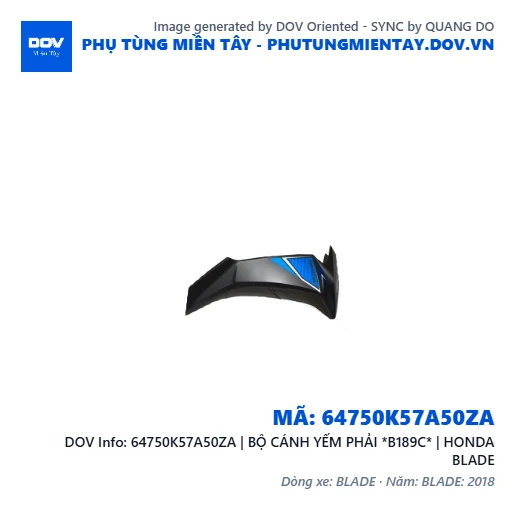 64750K57A50ZA | BỘ CÁNH YẾM PHẢI *B189C* | HONDA BLADE — 64750K57A50ZA