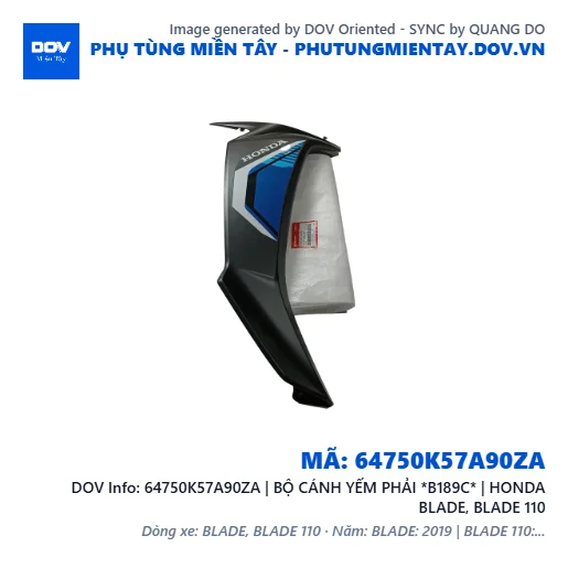64750K57A90ZA | BỘ CÁNH YẾM PHẢI *B189C* | HONDA BLADE, BLADE 110 — 64750K57A90ZA