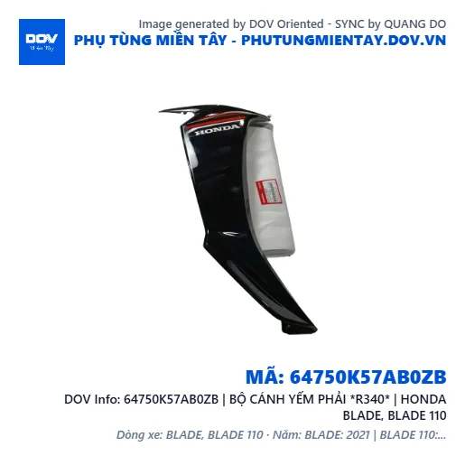 64750K57AB0ZB | BỘ CÁNH YẾM PHẢI *R340* | HONDA BLADE, BLADE 110 — 64750K57AB0ZB