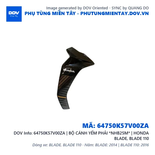 64750K57V00ZA | BỘ CÁNH YẾM PHẢI *NHB25M* | HONDA BLADE, BLADE 110 — 64750K57V00ZA