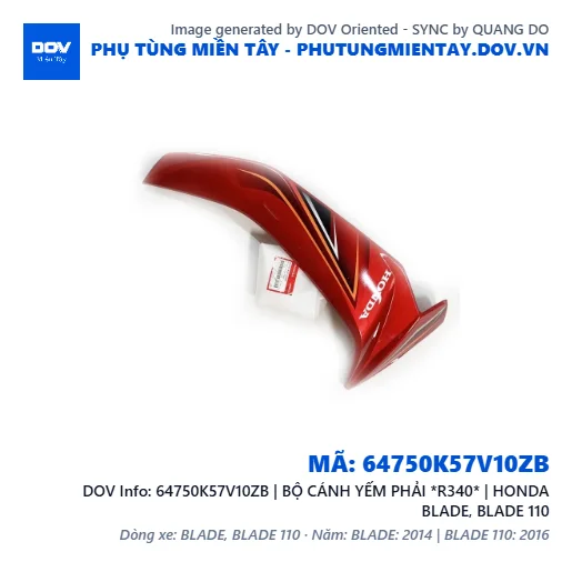 64750K57V10ZB | BỘ CÁNH YẾM PHẢI *R340* | HONDA BLADE, BLADE 110 — 64750K57V10ZB