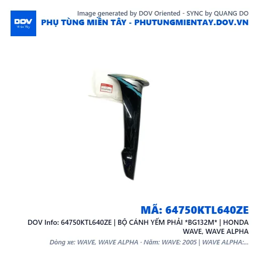 64750KTL640ZE | BỘ CÁNH YẾM PHẢI *BG132M* | HONDA WAVE, WAVE ALPHA — 64750KTL640ZE