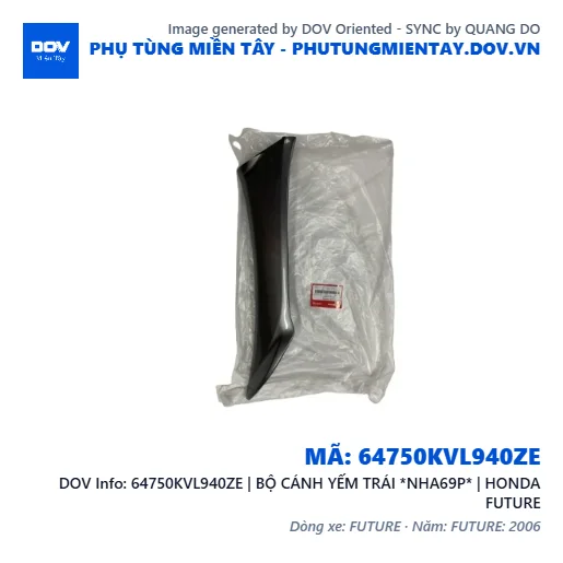 64750KVL940ZE | BỘ CÁNH YẾM TRÁI *NHA69P* | HONDA FUTURE — 64750KVL940ZE