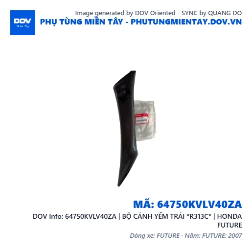 64750KVLV40ZA | BỘ CÁNH YẾM TRÁI *R313C* | HONDA FUTURE — 64750KVLV40ZA
