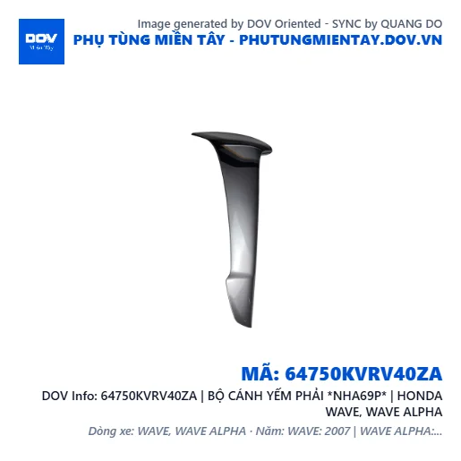 64750KVRV40ZA | BỘ CÁNH YẾM PHẢI *NHA69P* | HONDA WAVE, WAVE ALPHA — 64750KVRV40ZA