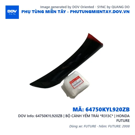64750KYL920ZB | BỘ CÁNH YẾM TRÁI *R313C* | HONDA FUTURE — 64750KYL920ZB