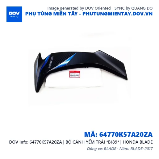 64770K57A20ZA | BỘ CÁNH YẾM TRÁI *B189* | HONDA BLADE — 64770K57A20ZA