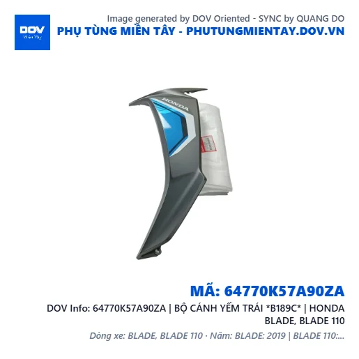 64770K57A90ZA | BỘ CÁNH YẾM TRÁI *B189C* | HONDA BLADE, BLADE 110 — 64770K57A90ZA